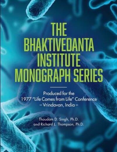 Cover for Thoudam D. Singh · Bhaktivedanta Institute Monograph Series (Taschenbuch) (2017)