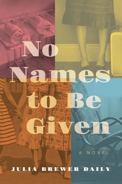 Cover for Julia Brewer Daily · No Names to Be Given (Paperback Book) (2021)