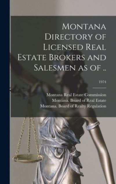 Cover for Montana Real Estate Commission · Montana Directory of Licensed Real Estate Brokers and Salesmen as of ..; 1974 (Hardcover Book) (2021)