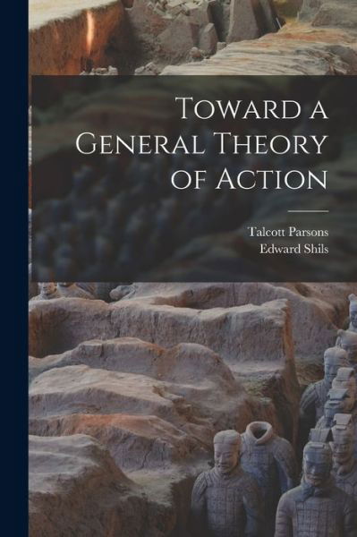 Cover for Talcott Parsons · Toward a General Theory of Action (Bog) (2022)