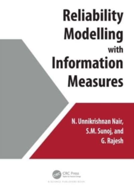 Nair, N. Unnikrishnan (Cochin Uni of Science and Technology, India) · Reliability Modelling with Information Measures (Paperback Book) (2024)