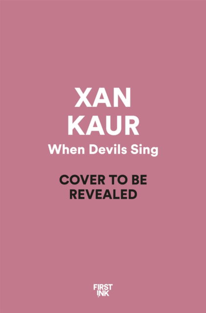 When Devils Sing - Xan Kaur - Books - Pan Macmillan - 9781035045174 - June 5, 2025