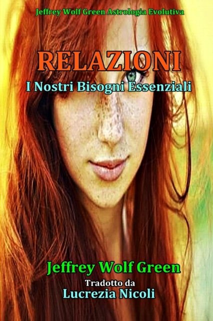 Cover for Jeffrey Wolf Green · Relazioni: I Nostri Bisogni Essenziali (Paperback Book) (2020)
