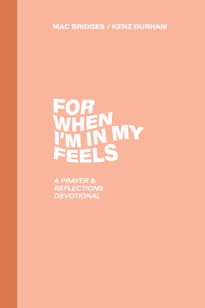 Cover for MacKenzie Wilson · For When I'm in My Feels (Paperback Book) (2022)