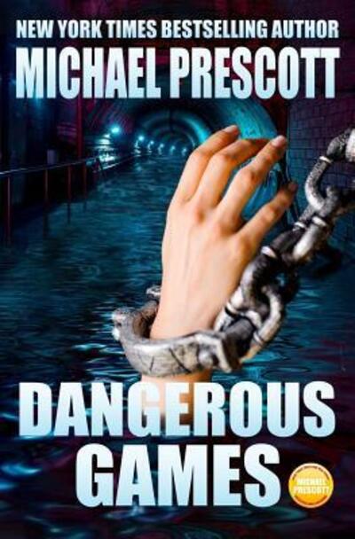 Cover for Michael Prescott · Dangerous Games (Paperback Book) (2019)