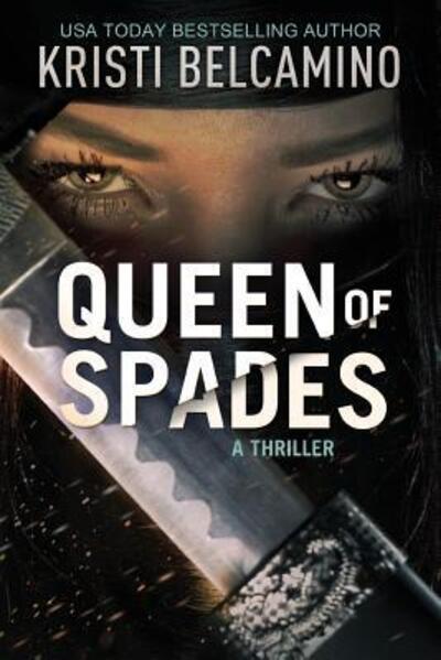 Cover for Kristi Belcamino · Queen of Spades A Thriller (Paperback Book) (2019)