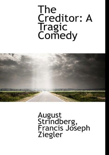 Cover for Ziegler · The Creditor: a Tragic Comedy (Paperback Book) (2009)