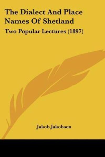 Cover for Jakob Jakobsen · The Dialect And Place Names Of Shetland (Paperback Bog) (2010)