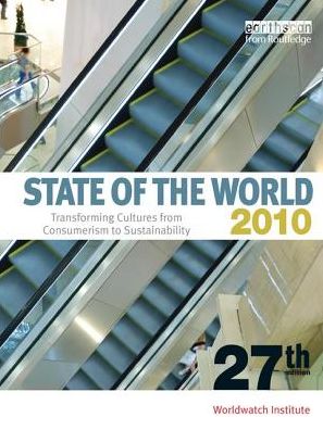 Cover for Worldwatch Institute · State of the World 2010: Transforming Cultures from Consumerism to Sustainability (Hardcover Book) (2016)