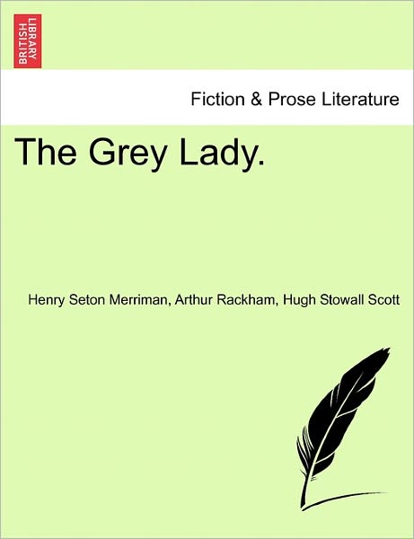 Cover for Henry Seton Merriman · The Grey Lady. (Pocketbok) (2011)