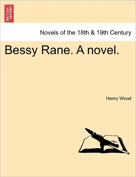 Cover for Henry Wood · Bessy Rane. a Novel. (Paperback Book) (2011)