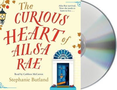 Cover for Stephanie Butland · The Curious Heart of Ailsa Rae (CD) (2019)