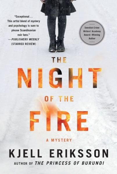 Cover for Kjell Eriksson · The Night of the Fire A Mystery (Paperback Book) (2021)