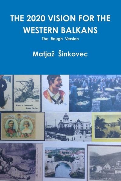 Cover for Matjaz Sinkovec · The 2020 Vision for the Western Balkans (Paperback Book) (2014)