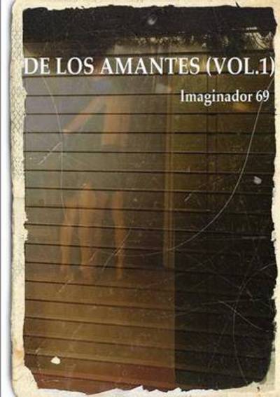 Cover for Imaginador 69 · De Los Amantes (Vol.1) (Paperback Book) (2014)