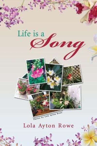 Cover for Lola Ayton Rowe · Life Is A Song (Pocketbok) (2016)