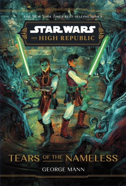 Cover for George Mann · Star Wars: The High Republic: Tears of the Nameless (Hardcover Book) (2024)