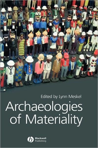 Cover for Meskell · Archaeologies of Materiality (Hardcover Book) (2005)