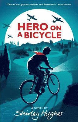 Cover for Shirley Hughes · Hero on a Bicycle (Paperback Book) (2015)