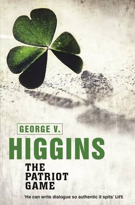 Cover for George V. Higgins · The Patriot Game (Paperback Book) (2013)