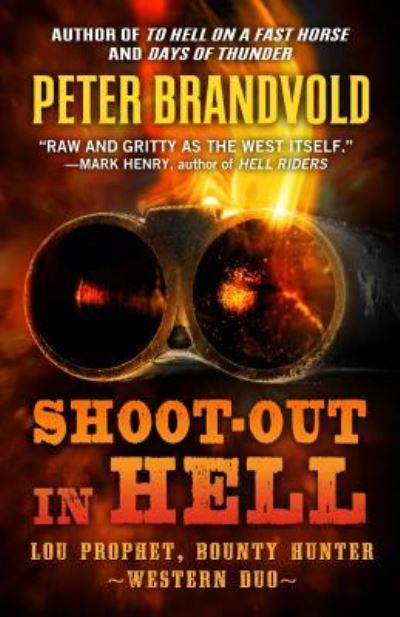 Cover for Peter Brandvold · Shoot-Out in Hell (Book) (2018)