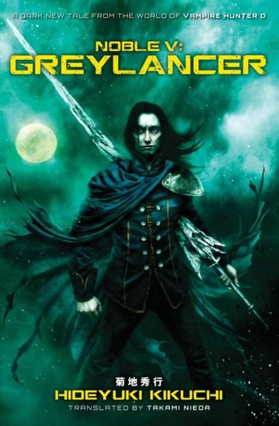 Cover for Hideyuki Kikuchi · Noble V: Greylancer (Paperback Bog) (2013)