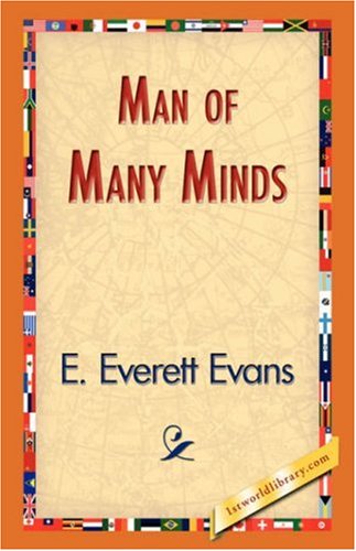 Cover for E. Everett Evans · Man of Many Minds (Hardcover Book) (2007)