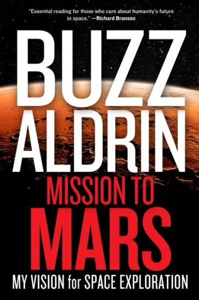 Cover for Buzz Aldrin · Mission to Mars: My Vision for Space Exploration (Hardcover Book) (2013)
