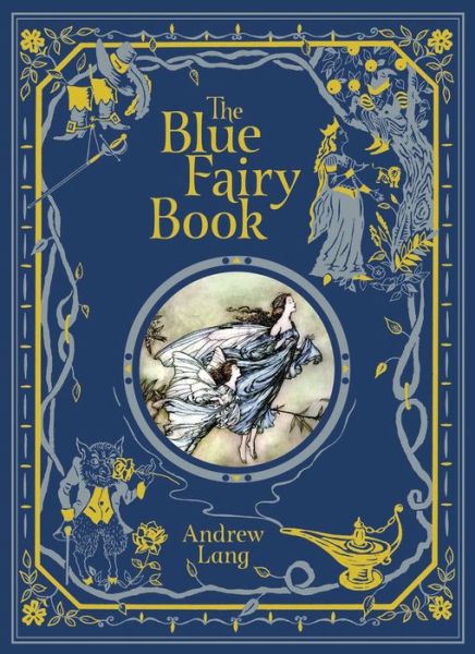 Cover for Andrew Lang · The Blue Fairy Book (Barnes &amp; Noble Children's Leatherbound Classics) (Hardcover Book) [Bonded Leather edition] (2017)