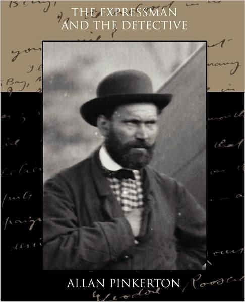 Cover for Allan Pinkerton · The Expressman and the Detective (Paperback Bog) (2009)