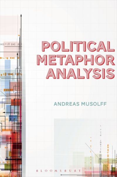 Cover for Andreas Musolff · Political Metaphor Analysis: Discourse and Scenarios (Hardcover Book) (2016)