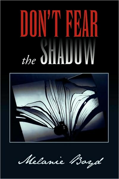 Cover for Melanie Boyd · Don't Fear the Shadow (Paperback Book) (2009)