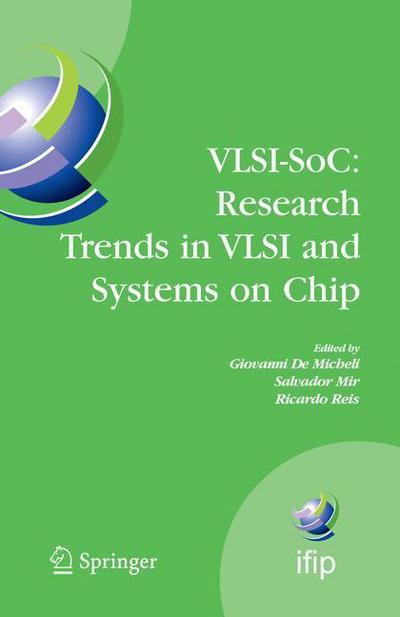 Cover for VLSI-SoC · VLSI-SoC: Research Trends in VLSI and Systems on Chip: Fourteenth International Conference on Very Large Scale Integration of System on Chip (VLSI-SoC2006), October 16-18, 2006, Nice, France - IFIP Advances in Information and Communication Technology (Paperback Book) [Softcover reprint of hardcover 1st ed. 2008 edition] (2010)