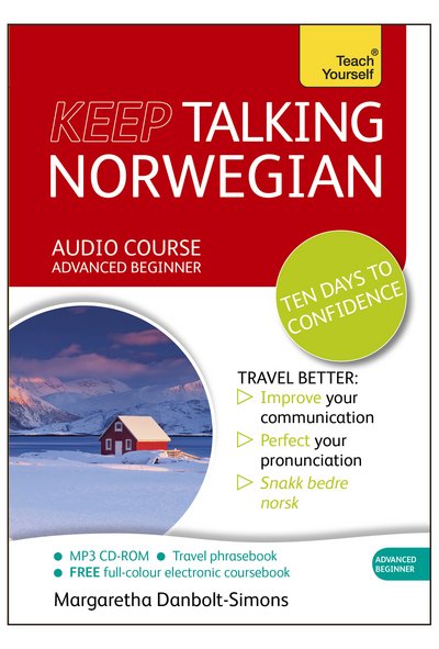 Cover for Margaretha Danbolt-Simons · Keep Talking Norwegian Audio Course - Ten Days to Confidence: (Audio pack) Advanced beginner's guide to speaking and understanding with confidence (Audiobook (CD)) [Unabridged edition] (2014)