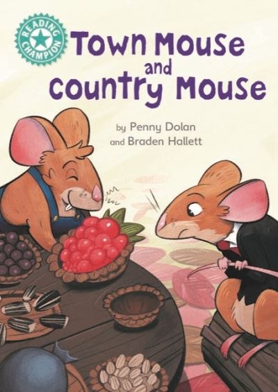 Cover for Penny Dolan · Reading Champion: Town Mouse and Country Mouse: Independent Reading Turquoise 7 - Reading Champion (Pocketbok) (2021)