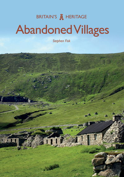 Cover for Stephen Fisk · Abandoned Villages - Britain's Heritage (Paperback Book) (2018)