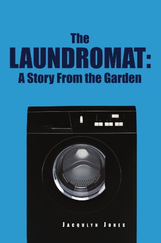 Cover for Jacqulyn Jones · The Laundromat: a Story from the Garden (Paperback Book) (2010)