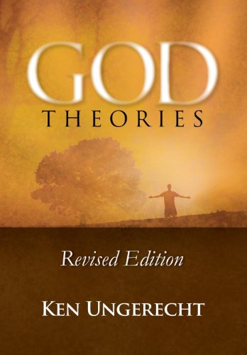 Cover for Ken Ungerecht · God Theories: Revised Edition (Hardcover Book) (2010)