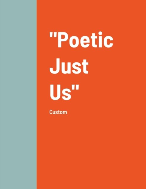 Cover for Porcha Hiley · Poetic Just Us (Taschenbuch) (2022)