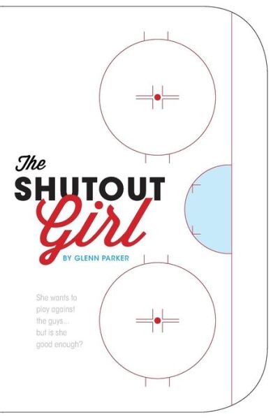 Cover for Glenn Parker · The Shutout Girl (Paperback Book) (2013)