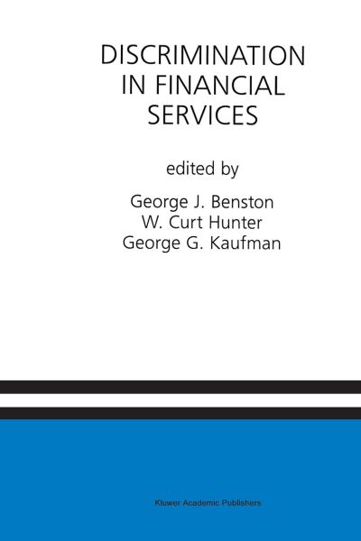 Cover for George J Benston · Discrimination in Financial Services: A Special Issue of the Journal of Financial Services Research (Paperback Book) [Softcover reprint of the original 1st ed. 1997 edition] (2012)