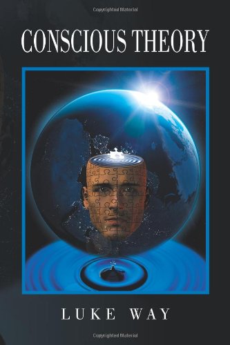Cover for Luke Way · Conscious Theory (Hardcover Book) (2012)