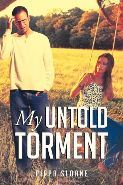 Cover for Pippa Sloane · My Untold Torment (Paperback Book) (2013)