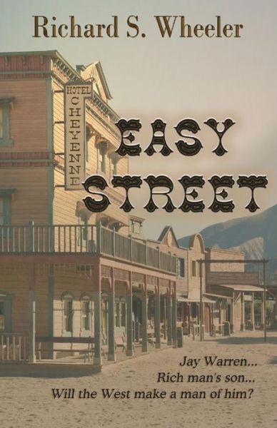 Cover for Richard S Wheeler · Easy Street (Pocketbok) (2012)