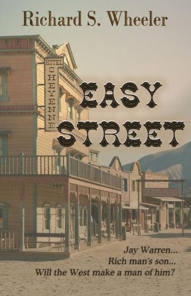 Cover for Richard S Wheeler · Easy Street (Paperback Book) (2012)