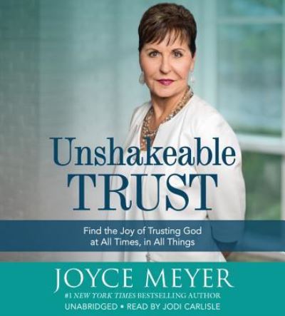 Cover for Joyce Meyer · Unshakeable Trust (CD) (2017)