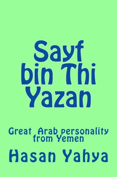 Cover for Hasan Yahya · Sayf bin Thi Yazan (Paperback Book) (2012)
