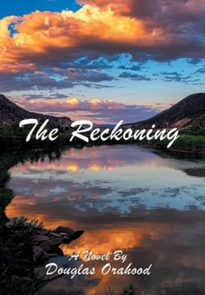 Cover for Douglas Orahood · The Reckoning (Hardcover Book) (2019)
