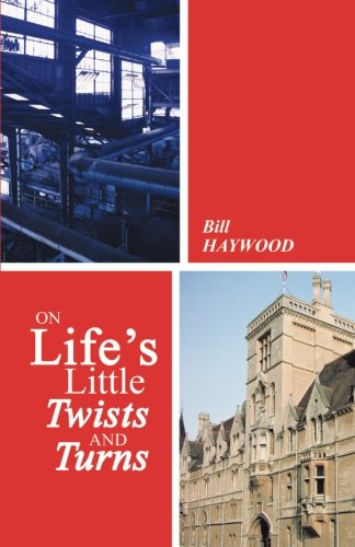 On Life's Little Twists and Turns - Bill Haywood - Books - PartridgeSingapore - 9781482890174 - April 3, 2014