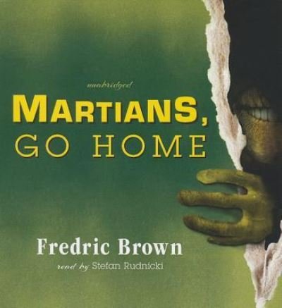 Cover for Fredric Brown · Martians, Go Home (CD) (2014)